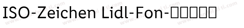 ISO-Zeichen Lidl-Fon字体转换